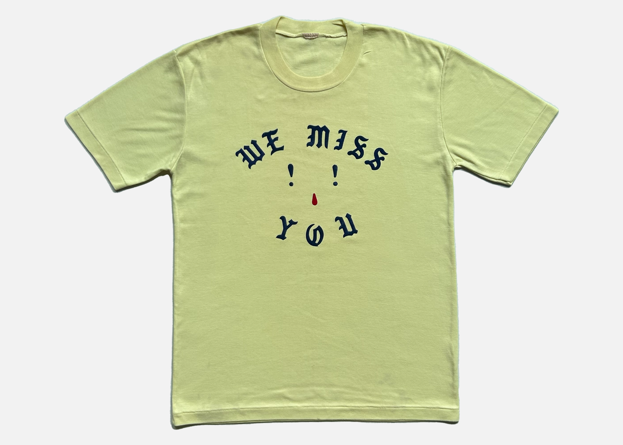 90s 'we miss you' flock lettering tee